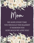 Mama Snuggle Blanket - Mother's Day Gift - Mom Flower Blanket