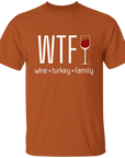 WTF wine family turkey Thanksgiving Shirt