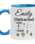 Easily Distracted by Wine & Plants 11oz Accent Mug