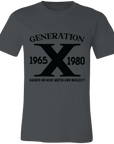 Gen X - Raised on Hose Water and Neglect T-Shirt