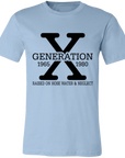 Generation X T-Shirt - Raised on Hose Water & Neglect