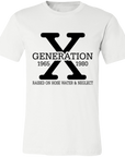 Generation X T-Shirt - Raised on Hose Water & Neglect