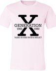 Generation X T-Shirt - Raised on Hose Water & Neglect