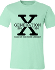 Generation X T-Shirt - Raised on Hose Water & Neglect