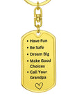 Have Fun - Be Safe - Call Your Grandma Keychain - Call Your Grandpa Keychain