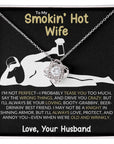 “Smokin' Hot Wife” Love Knot Necklace – A Playful and Romantic Gift