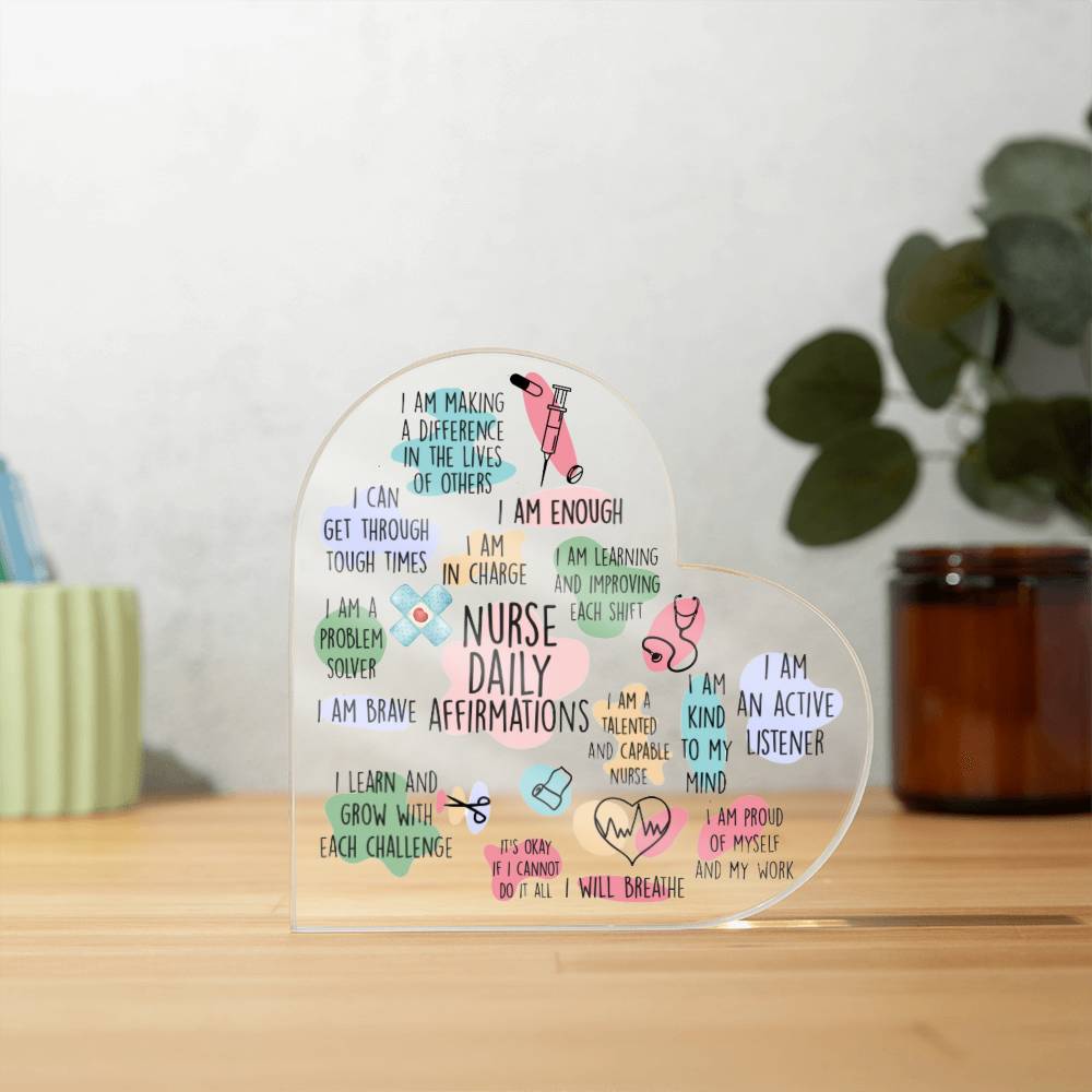 Nurse Daily Affirmations Heart Plaque | Gift for Nurses | Nurse Appreciation Gift