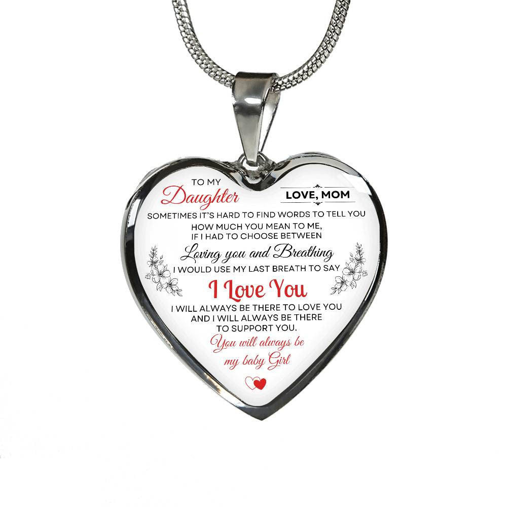 To My Daughter Heart Necklace - You Will Always Be My Baby Girl - From Mom or Dad