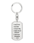 Have Fun - Be Safe - Call Your Grandma Keychain - Call Your Grandpa Keychain