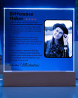 Difference Maker Acrylic Square Plaque - For That Special Person in Your Life