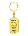 Have Fun - Be Safe - Call Your Grandma Keychain - Call Your Grandpa Keychain