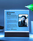 Difference Maker Acrylic Square Plaque - For That Special Person in Your Life