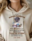 To My Badass Daughter Hoodie or T-Shirt