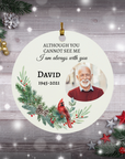 I am Always With You Photo Ornament | Personalized Memorial Ornament