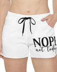 Nope Not Today Women's Casual Shorts